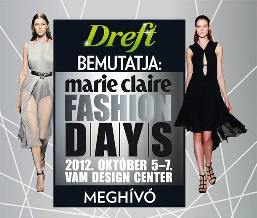 Marie Claire Fashion Days – 2012. október 5–7